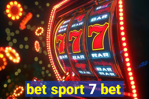 bet sport 7 bet